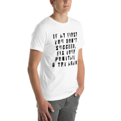 If at first you don't succeed, fix your ponytail and try again t-shirt - Image 12